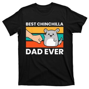 Best Chinchilla Dad Ever Funny Pet Chinchilla T-Shirt