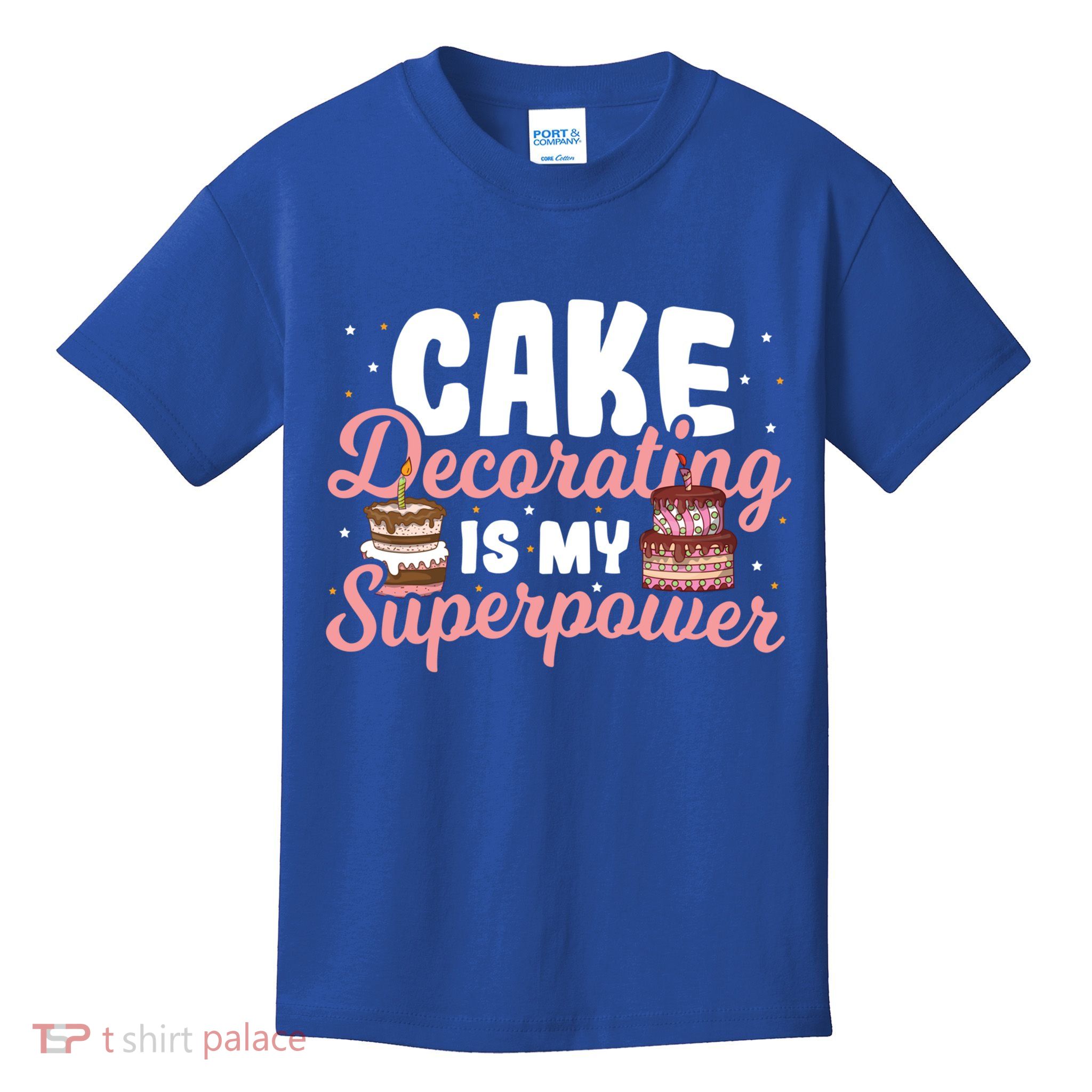 Baking Cake Decorating Is My Superpower Baker Cake Decorator Cool Gift Kids T-Shirt