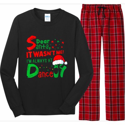 Ballet Christmas Dear Santa It WasnT Me IM Always At Dance Long Sleeve Pajama Set