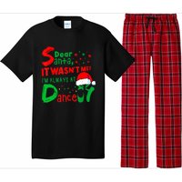 Ballet Christmas Dear Santa It WasnT Me IM Always At Dance Pajama Set