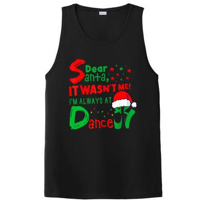 Ballet Christmas Dear Santa It WasnT Me IM Always At Dance PosiCharge Competitor Tank