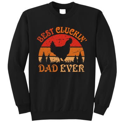 Best Cluckin Dad Ever FatherS Day Sweatshirt