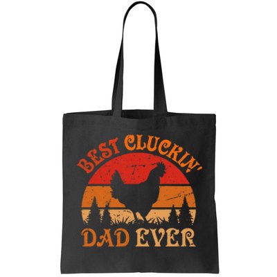 Best Cluckin Dad Ever FatherS Day Tote Bag