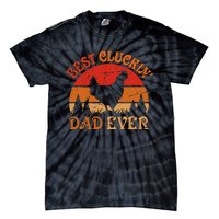 Best Cluckin Dad Ever FatherS Day Tie-Dye T-Shirt