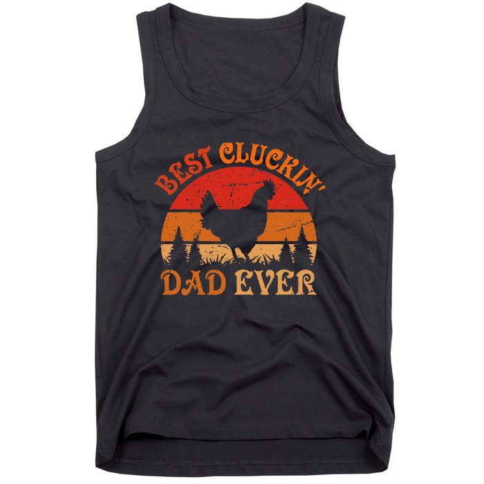 Best Cluckin Dad Ever FatherS Day Tank Top