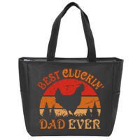 Best Cluckin Dad Ever FatherS Day Zip Tote Bag