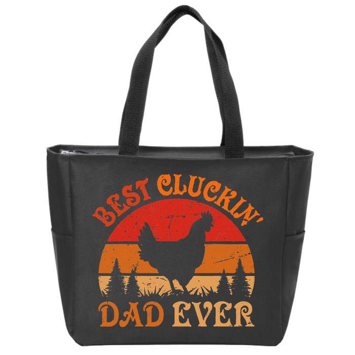 Best Cluckin Dad Ever FatherS Day Zip Tote Bag