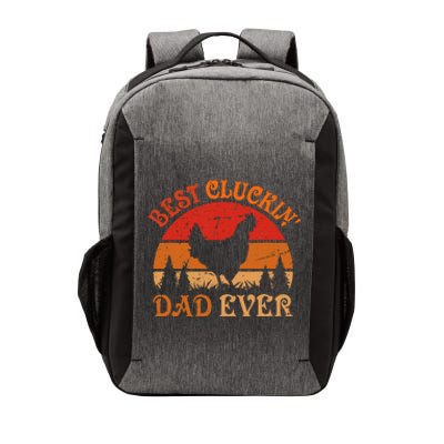 Best Cluckin Dad Ever FatherS Day Vector Backpack