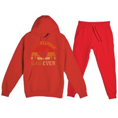 Best Cluckin Dad Ever FatherS Day Premium Hooded Sweatsuit Set