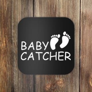 Baby Catcher Doula Midwife Nurse Coaster