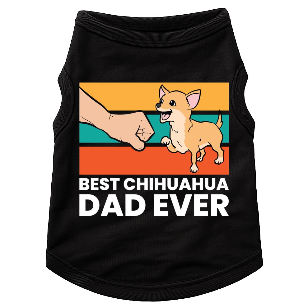Best Chihuahua Dad Ever Cute Chihuahuas Gift Doggie Tank