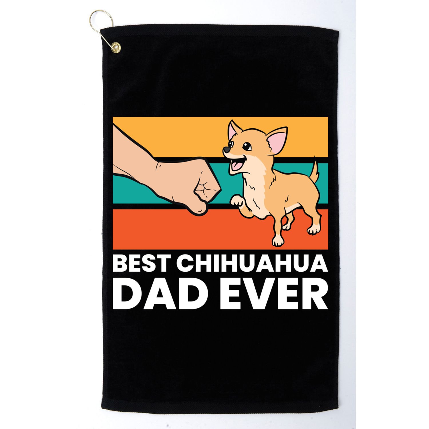 Best Chihuahua Dad Ever Cute Chihuahuas Gift Golf Towel