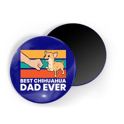 Best Chihuahua Dad Ever Cute Chihuahuas Gift Magnet