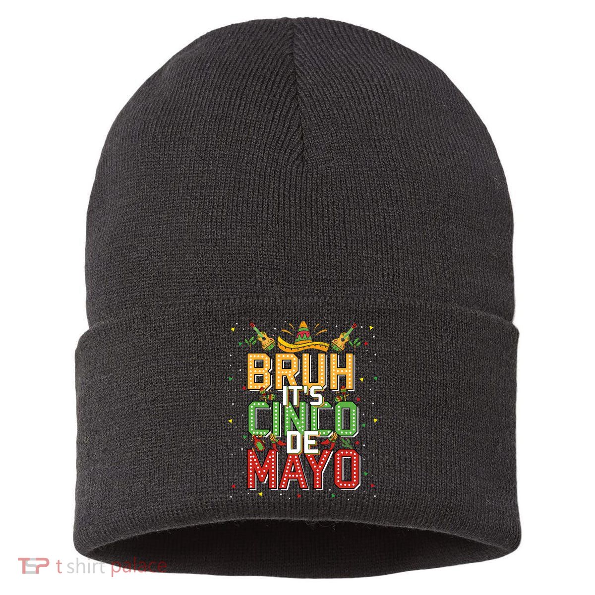 Bruh Cinco De Mayo Lets Fiesta 5 De Mayo Mexican Sustainable Knit Beanie