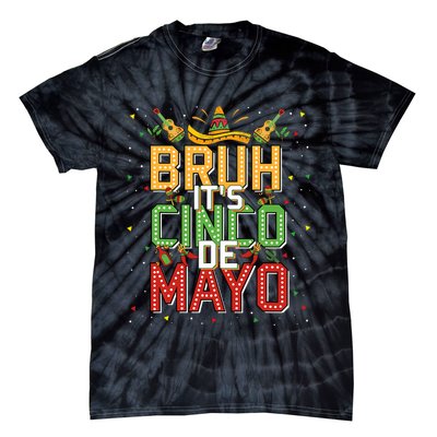 Bruh Cinco De Mayo Lets Fiesta 5 De Mayo Mexican Tie-Dye T-Shirt