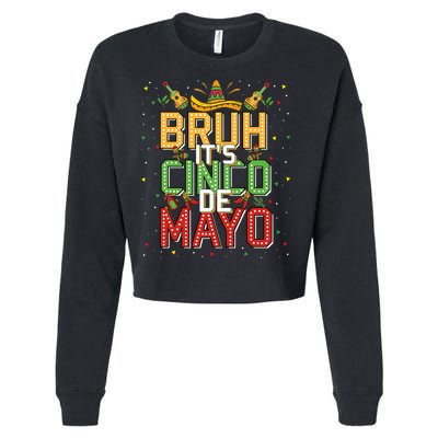 Bruh Cinco De Mayo Lets Fiesta 5 De Mayo Mexican Cropped Pullover Crew