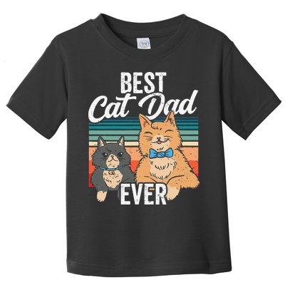 Best Cat Dad Ever Daddy Fathers Day Father Sayings Toddler T-Shirt
