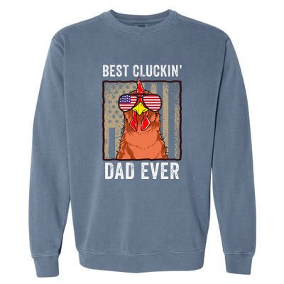 Best Cluckin' Dad Ever Funny Father's Day Chicken Farm Garment-Dyed Sweatshirt