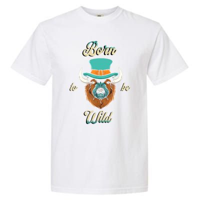 Bison Chic Elegance Born To Be My Wild Spirit Animal Garment-Dyed Heavyweight T-Shirt