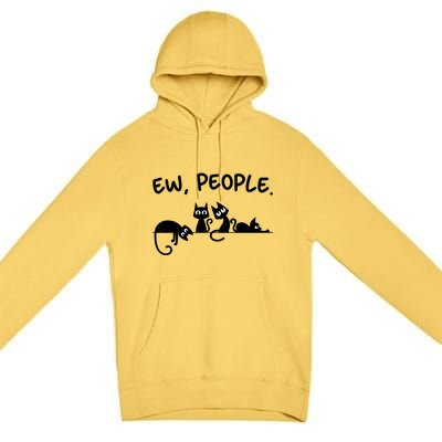 Black Cat Ew People Meowy Funny Cat Lover, Cat Dad, Cat Mom Premium Pullover Hoodie