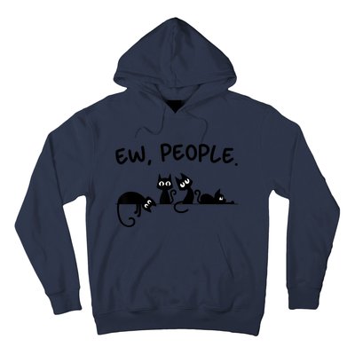 Black Cat Ew People Meowy Funny Cat Lover, Cat Dad, Cat Mom Hoodie