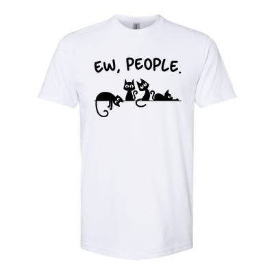 Black Cat Ew People Meowy Funny Cat Lover, Cat Dad, Cat Mom Softstyle® CVC T-Shirt