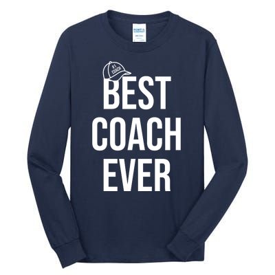 Best Coach Ever Sports Tall Long Sleeve T-Shirt