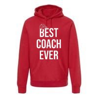 Best Coach Ever Sports Premium Hoodie