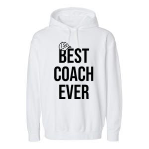 Best Coach Ever Sports Garment-Dyed Fleece Hoodie