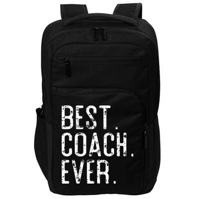 Best Coach Ever Fathers Day Gift For Coach Impact Tech Backpack