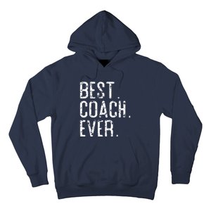 Best Coach Ever Fathers Day Gift For Coach Hoodie