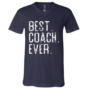 Best Coach Ever Fathers Day Gift For Coach V-Neck T-Shirt