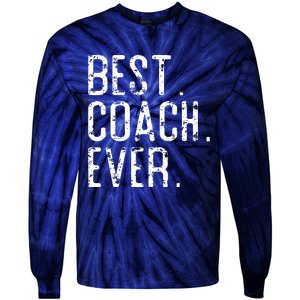 Best Coach Ever Fathers Day Gift For Coach Tie-Dye Long Sleeve Shirt