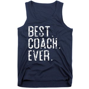 Best Coach Ever Fathers Day Gift For Coach Tank Top