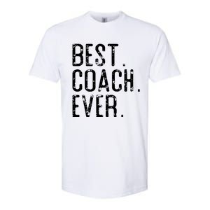 Best Coach Ever Fathers Day Gift For Coach Softstyle CVC T-Shirt