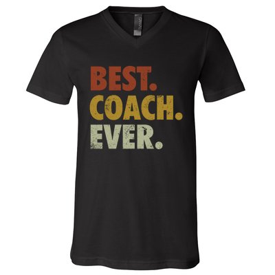 Best Coach Ever Gift For Sports Coach Gift V-Neck T-Shirt