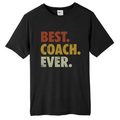 Best Coach Ever Gift For Sports Coach Gift Tall Fusion ChromaSoft Performance T-Shirt