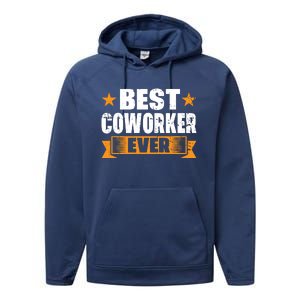 Best Coworker Ever Performance Fleece Hoodie