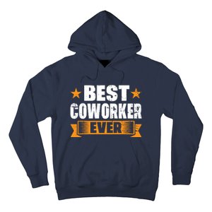 Best Coworker Ever Hoodie