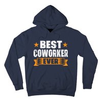 Best Coworker Ever Hoodie