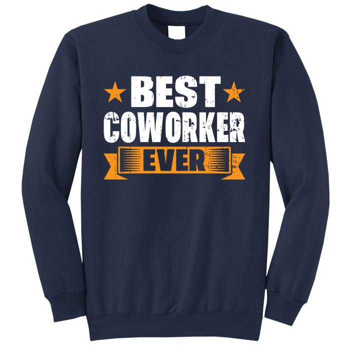 Best Coworker Ever Sweatshirt