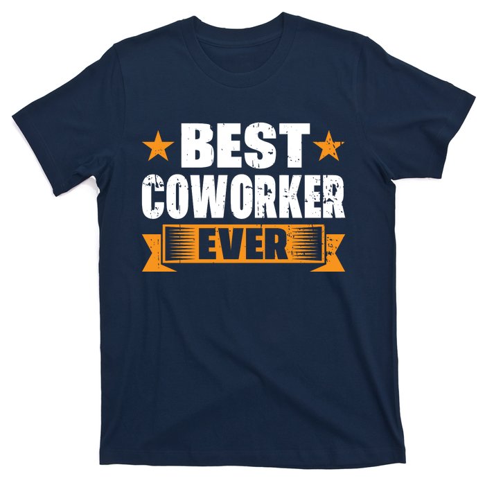 Best Coworker Ever T-Shirt