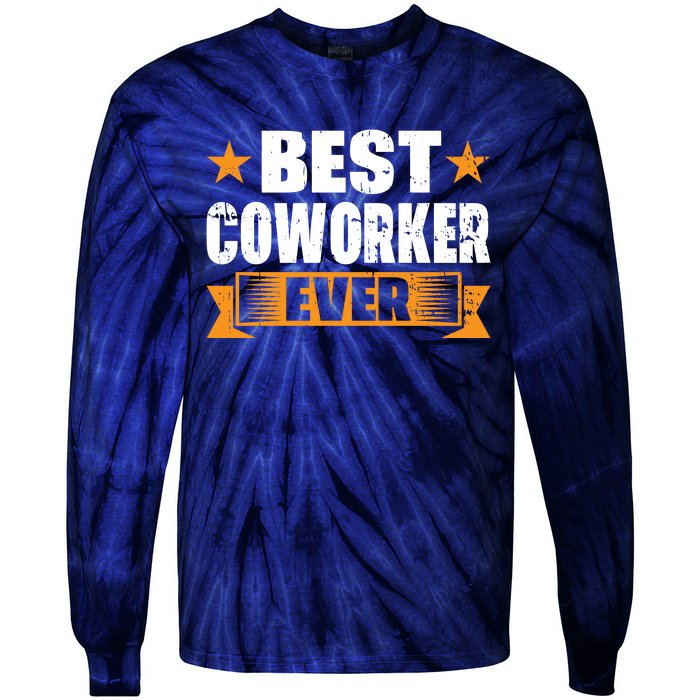 Best Coworker Ever Tie-Dye Long Sleeve Shirt