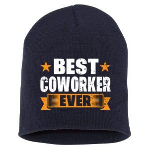 Best Coworker Ever Short Acrylic Beanie