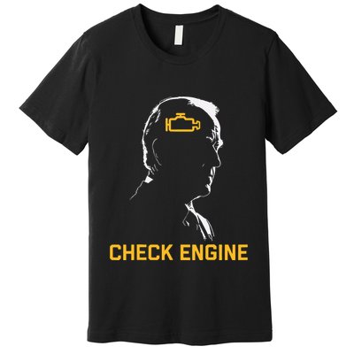 Biden Check Engine Premium T-Shirt