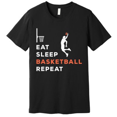 Basketball Coach Eat Sleep Basketball Repeat Basketball Premium T-Shirt