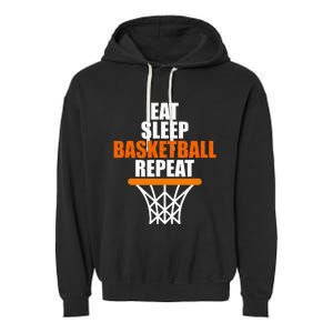 Basketball Coach Eat Sleep Basketball Repeat Basketball Garment-Dyed Fleece Hoodie