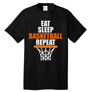 Basketball Coach Eat Sleep Basketball Repeat Basketball Tall T-Shirt