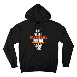 Basketball Coach Eat Sleep Basketball Repeat Basketball Tall Hoodie