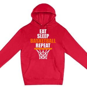 Basketball Coach Eat Sleep Basketball Repeat Basketball Premium Pullover Hoodie